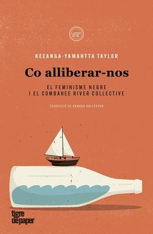 COM ALLIBERAR-NOS | 9788418705113 | TAYLOR, KEEANGA-YAMAHTTA | Llibreria Aqualata | Comprar llibres en català i castellà online | Comprar llibres Igualada