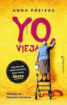 YO, VIEJA | 9788412390292 | FREIXAS, ANNA | Llibreria Aqualata | Comprar llibres en català i castellà online | Comprar llibres Igualada