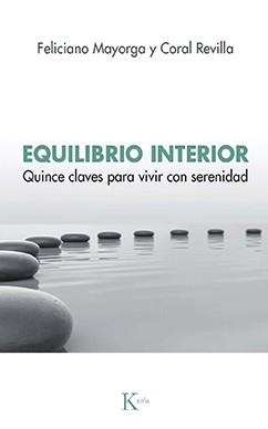 EQUILIBRIO INTERIOR | 9788499889078 | MAYORGA TARRIÑO, FELICIANO / REVILLA MIGUEL, CORAL | Llibreria Aqualata | Comprar llibres en català i castellà online | Comprar llibres Igualada