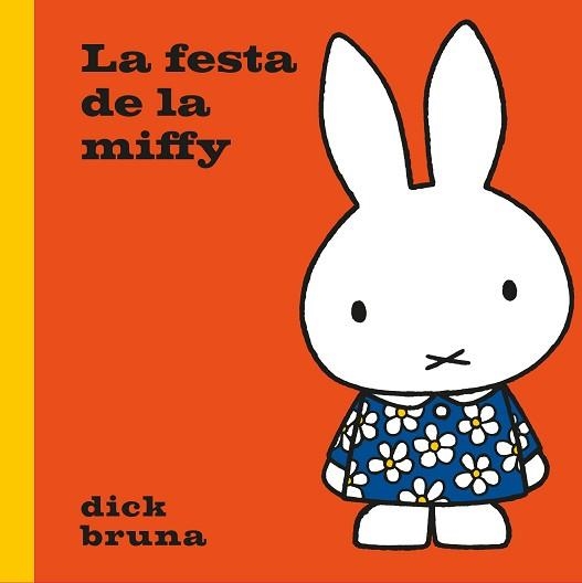 FESTA DE LA MIFFY, LA | 9788412368567 | BRUNA, DICK | Llibreria Aqualata | Comprar libros en catalán y castellano online | Comprar libros Igualada