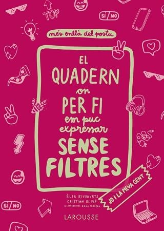 QUADERN ON PER FI EM PUC EXPRESSAR SENSE FILTRES, EL. JO I LA MEVA GENT | 9788418473821 | OLIVÉ PEÑAS, CRISTIAN / RIUDAVETS HERRADOR, ÈLIA | Llibreria Aqualata | Comprar llibres en català i castellà online | Comprar llibres Igualada