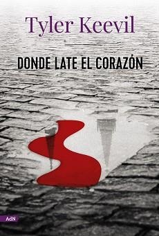 DONDE LATE EL CORAZÓN | 9788413624723 | KEEVIL, TYLER | Llibreria Aqualata | Comprar llibres en català i castellà online | Comprar llibres Igualada