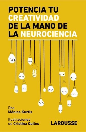 POTENCIA TU CREATIVIDAD DE LA MANO DE LA NEUROCIENCIA | 9788418473838 | KURTIS URRA, MÓNICA | Llibreria Aqualata | Comprar llibres en català i castellà online | Comprar llibres Igualada