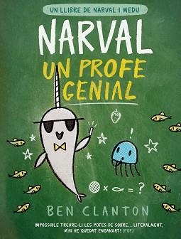 NARVAL 6. NARVAL, UN PROFE GENIAL | 9788426147363 | CLANTON, BEN | Llibreria Aqualata | Comprar llibres en català i castellà online | Comprar llibres Igualada