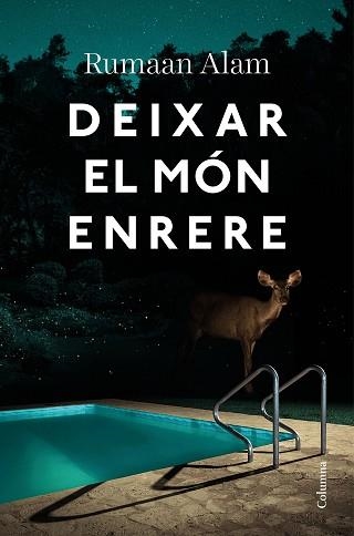 DEIXAR EL MÓN ENRERE | 9788466428064 | ALAM, RUMAAN | Llibreria Aqualata | Comprar llibres en català i castellà online | Comprar llibres Igualada