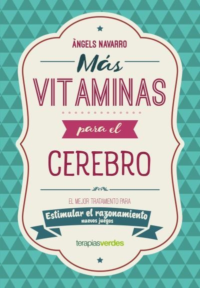 MÁS VITAMINAS PARA EL CEREBRO: RAZONAMIENTO | 9788416972869 | NAVARRO SIMÓN, ÀNGELS | Llibreria Aqualata | Comprar llibres en català i castellà online | Comprar llibres Igualada