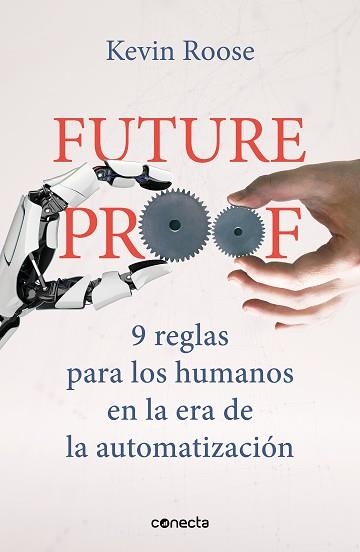 FUTUREPROOF. 9 REGLAS PARA LOS HUMANOS EN LA ERA DE LA AUTOMATIZACIÓN | 9788417992408 | ROOSE, KEVIN | Llibreria Aqualata | Comprar llibres en català i castellà online | Comprar llibres Igualada