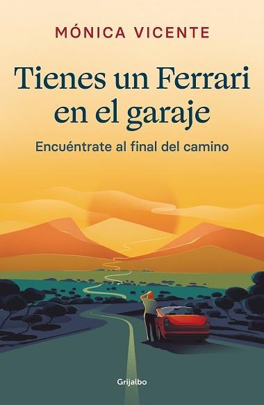 TIENES UN FERRARI EN EL GARAJE | 9788425360817 | VICENTE, MÓNICA | Llibreria Aqualata | Comprar llibres en català i castellà online | Comprar llibres Igualada