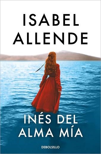 INÉS DEL ALMA MÍA | 9788466357609 | ALLENDE, ISABEL | Llibreria Aqualata | Comprar libros en catalán y castellano online | Comprar libros Igualada