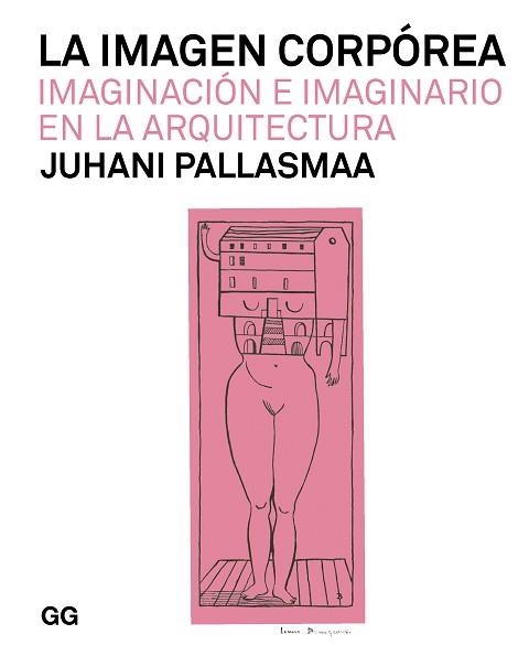 IMAGEN CORPÓREA, LA | 9788425233128 | PALLASMAA, JUHANI | Llibreria Aqualata | Comprar llibres en català i castellà online | Comprar llibres Igualada