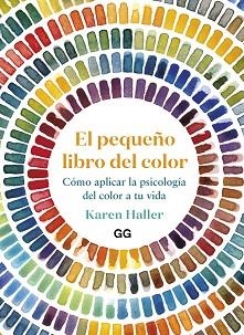 PEQUEÑO LIBRO DEL COLOR, EL | 9788425233456 | HALLER, KAREN | Llibreria Aqualata | Comprar llibres en català i castellà online | Comprar llibres Igualada