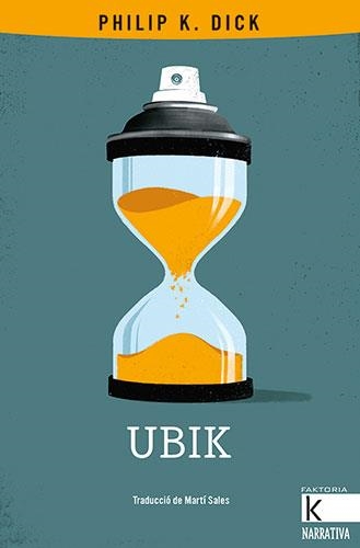 UBIK | 9788418558122 | DICK, PHILIP K. | Llibreria Aqualata | Comprar llibres en català i castellà online | Comprar llibres Igualada