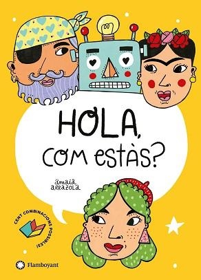 HOLA, COM ESTÀS? | 9788418304347 | ARRAZOLA, AMAIA | Llibreria Aqualata | Comprar libros en catalán y castellano online | Comprar libros Igualada