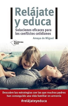 RELÁJATE Y EDUCA | 9788418582622 | DE MIGUEL, AMAYA | Llibreria Aqualata | Comprar llibres en català i castellà online | Comprar llibres Igualada