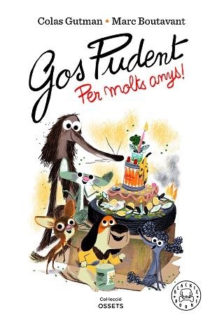 GOS PUDENT. PER MOLTS ANYS! | 9788418733550 | GUTMAN, COLAS | Llibreria Aqualata | Comprar llibres en català i castellà online | Comprar llibres Igualada