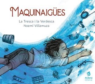 MAQUINAIGÜES | 9788418762048 | LA TRESCA I LA VERDESCA / VILLAMUZA, NOEMÍ | Llibreria Aqualata | Comprar libros en catalán y castellano online | Comprar libros Igualada