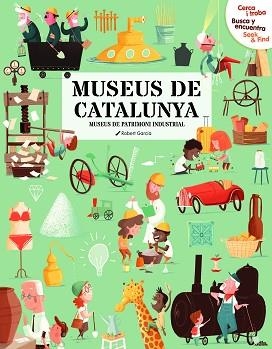 CERCA I TROBA, BUSCA Y ENCUENTRA, SEEK & FIND. MUSEUS DE CATALUNYA | 9788499797045 | Llibreria Aqualata | Comprar llibres en català i castellà online | Comprar llibres Igualada