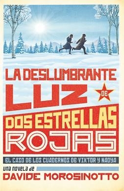 DESLUMBRANTE LUZ DE DOS ESTRELLAS ROJAS, LA | 9788413922096 | DAVIDE MOROSINOTTO, DAVIDE | Llibreria Aqualata | Comprar llibres en català i castellà online | Comprar llibres Igualada