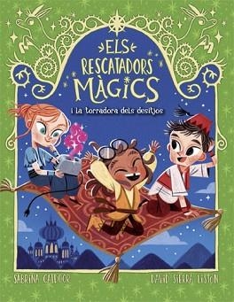 RESCATADORS MÀGICS 9, ELS. LA TORRADORA DELS DESITJOS | 9788424670856 | CATDOOR, SABRINA | Llibreria Aqualata | Comprar llibres en català i castellà online | Comprar llibres Igualada