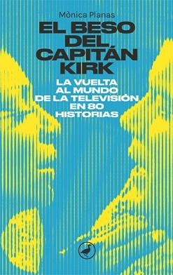 BESO DEL CAPITÁN KIRK, EL | 9788418059933 | PLANAS, MÒNICA | Llibreria Aqualata | Comprar llibres en català i castellà online | Comprar llibres Igualada