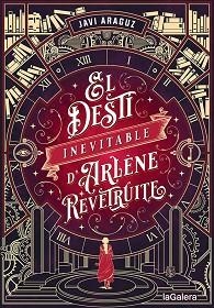 DESTÍ INEVITABLE D'ARLÈNE REVÊTRUITE, EL | 9788424671006 | ARAGUZ, JAVI | Llibreria Aqualata | Comprar llibres en català i castellà online | Comprar llibres Igualada