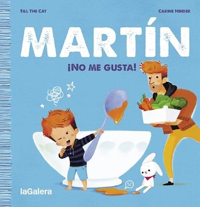 MARTÍN. ¡NO ME GUSTA! | 9788424671372 | TILL THE CAT | Llibreria Aqualata | Comprar llibres en català i castellà online | Comprar llibres Igualada