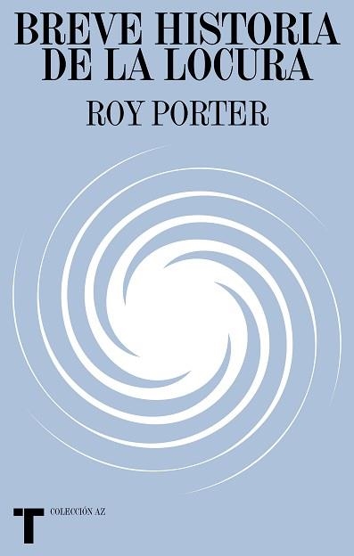 BREVE HISTORIA DE LA LOCURA | 9788418428791 | PORTER, ROY | Llibreria Aqualata | Comprar llibres en català i castellà online | Comprar llibres Igualada