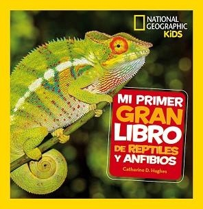 MI PRIMER GRAN LIBRO DE REPTILES Y ANFIBIOS | 9788482987958 | HUGHES, CATHERINE D. | Llibreria Aqualata | Comprar llibres en català i castellà online | Comprar llibres Igualada