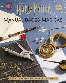 HARRY POTTER: MANUALIDADES MÁGICAS | 9788467944471 | REVENSON, JODY / REINHART, MATTHEW | Llibreria Aqualata | Comprar llibres en català i castellà online | Comprar llibres Igualada