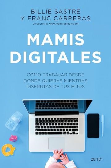 MAMIS DIGITALES | 9788408244981 | SASTRE, BILLIE / CARRERAS, FRANC | Llibreria Aqualata | Comprar llibres en català i castellà online | Comprar llibres Igualada