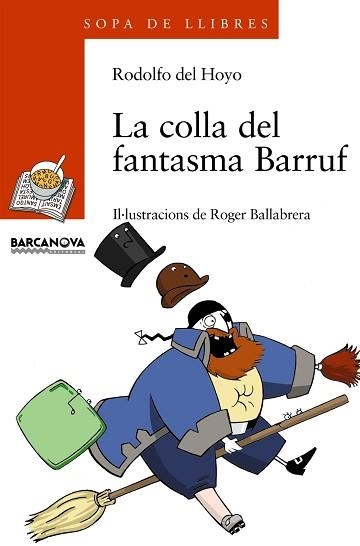 COLLA DEL FANTASMA BARRUF, LA (SOPA LLIBRES 105 A PARTIR 8 A | 9788448915803 | HOYO, RODOLFO DEL | Llibreria Aqualata | Comprar llibres en català i castellà online | Comprar llibres Igualada