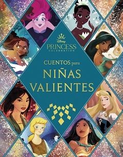 PRINCESAS. CUENTOS PARA NIÑAS VALIENTES | 9788418335914 | DISNEY | Llibreria Aqualata | Comprar llibres en català i castellà online | Comprar llibres Igualada