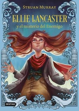 ELLIE LANCASTER Y EL MISTERIO DEL ENEMIGO | 9788408245735 | MURRAY, STRUAN | Llibreria Aqualata | Comprar llibres en català i castellà online | Comprar llibres Igualada