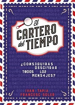 CARTERO DEL TIEMPO, EL | 9788418260964 | TAPIA, IVÁN / SOLER, FRANCESC | Llibreria Aqualata | Comprar llibres en català i castellà online | Comprar llibres Igualada