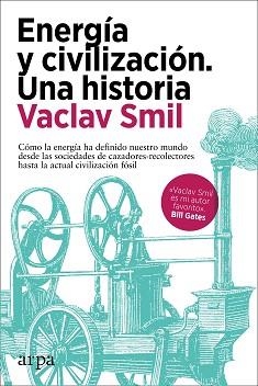 ENERGÍA Y CIVILIZACIÓN. UNA HISTORIA | 9788418741081 | SMIL, VACLAV | Llibreria Aqualata | Comprar llibres en català i castellà online | Comprar llibres Igualada