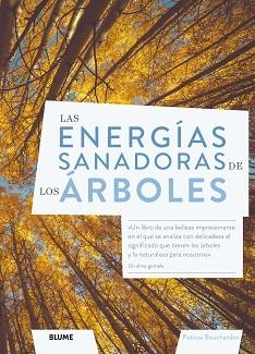 ENERGÍAS SANADORAS DE LOS ÁRBOLES, LAS | 9788418725043 | BOUCHARDON, PATRICE | Llibreria Aqualata | Comprar llibres en català i castellà online | Comprar llibres Igualada