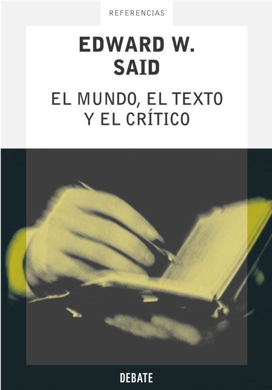 MUNDO, EL TEXTO, Y EL CRITICO, EL | 9788483065556 | SAID, EDWARD W. | Llibreria Aqualata | Comprar llibres en català i castellà online | Comprar llibres Igualada