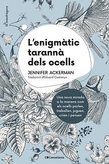 ENIGMÀTIC TARANNÀ DELS OCELLS, L' | 9788413560472 | ACKERMAN, JENNIFER | Llibreria Aqualata | Comprar llibres en català i castellà online | Comprar llibres Igualada