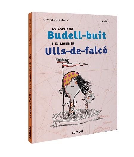 CAPITANA BUDELL-BUIT I EL MARINER ULLS-DE-FALCÓ, LA | 9788491017820 | GARCIA MOLSOSA, ORIOL | Llibreria Aqualata | Comprar llibres en català i castellà online | Comprar llibres Igualada