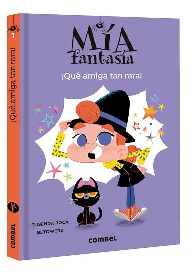 MIA FANTASIA 1. ¡QUÉ AMIGA TAN RARA! | 9788491016960 | ROCA, ELISENDA / BETOWERS | Llibreria Aqualata | Comprar llibres en català i castellà online | Comprar llibres Igualada