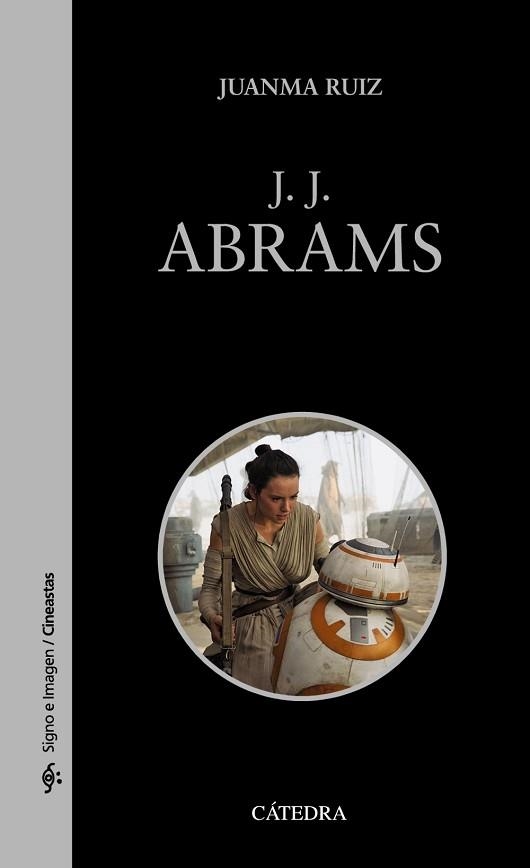 J. J. ABRAMS | 9788437643007 | RUIZ, JUANMA | Llibreria Aqualata | Comprar llibres en català i castellà online | Comprar llibres Igualada