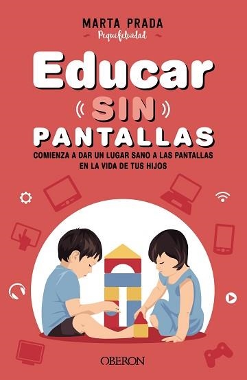 EDUCAR SIN PANTALLAS | 9788441544413 | PRADA GALLEGO, MARTA | Llibreria Aqualata | Comprar llibres en català i castellà online | Comprar llibres Igualada