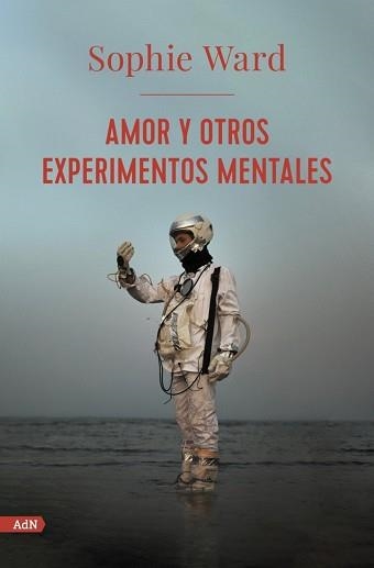 AMOR Y OTROS EXPERIMENTOS MENTALES (ADN) | 9788413624761 | WARD, SOPHIE | Llibreria Aqualata | Comprar llibres en català i castellà online | Comprar llibres Igualada