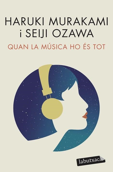 QUAN LA MÚSICA HO ÉS TOT | 9788418572517 | MURAKAMI, HARUKI / OZAWA, SEIJI | Llibreria Aqualata | Comprar llibres en català i castellà online | Comprar llibres Igualada