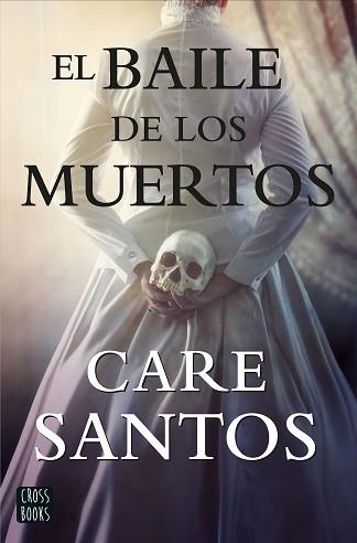 BAILE DE LOS MUERTOS, EL | 9788408214861 | SANTOS, CARE | Llibreria Aqualata | Comprar llibres en català i castellà online | Comprar llibres Igualada