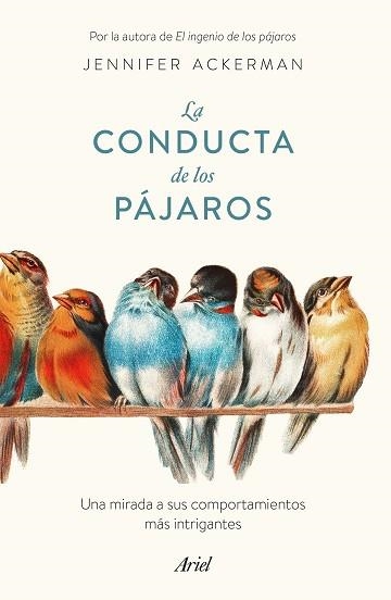 CONDUCTA DE LOS PÁJAROS, LA | 9788434433793 | ACKERMAN, JENNIFER | Llibreria Aqualata | Comprar llibres en català i castellà online | Comprar llibres Igualada