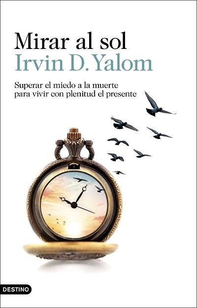 MIRAR AL SOL | 9788423360277 | YALOM, IRVIN D. | Llibreria Aqualata | Comprar libros en catalán y castellano online | Comprar libros Igualada