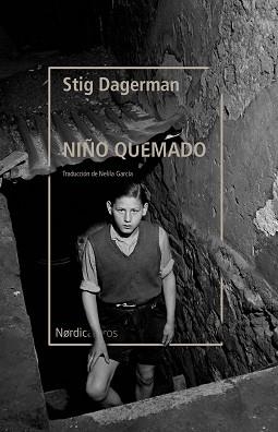 NIÑO QUEMADO, EL | 9788418451843 | DAGERMAN, STIG | Llibreria Aqualata | Comprar llibres en català i castellà online | Comprar llibres Igualada