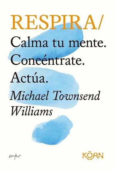 RESPIRA | 9788418223341 | TOWNSEND WILLIAMS, MICHAEL | Llibreria Aqualata | Comprar llibres en català i castellà online | Comprar llibres Igualada