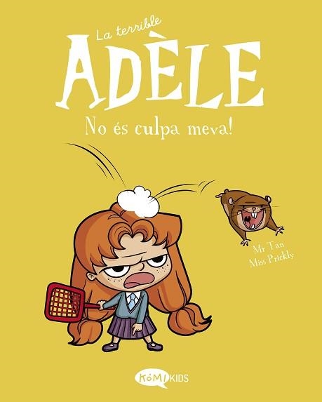 TERRIBLE ADÈLE 3, LA. NO ÈS CULPA MEVA! | 9788412257151 | MR TAN | Llibreria Aqualata | Comprar llibres en català i castellà online | Comprar llibres Igualada